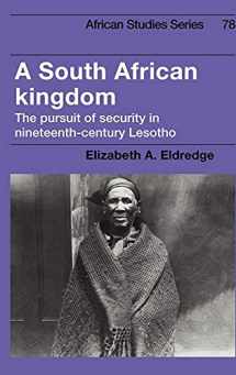 A South African Kingdom: The Pursuit of Security in Nineteenth-Century Lesotho