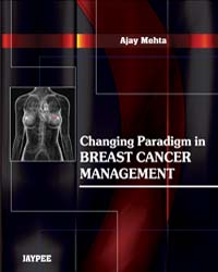 Changing Paradigm in Breast Cancer Management
