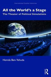 All the World's a Stage: The Theater of Political Simulation