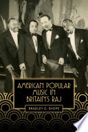 American Popular Music in Britain`s Raj