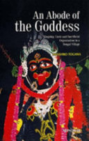 An Abode of the Goddess: Kingship, Caste and Sacrificial Organization in a Bengal Village