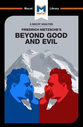 An Analysis of Friedrich Nietzsche's Beyond Good and Evil: Prelude to a Philosophy of the Future
