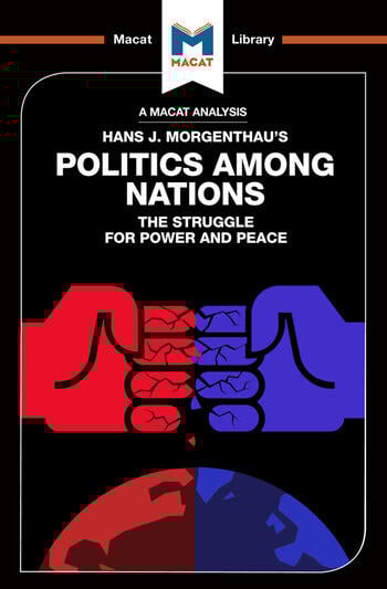 An Analysis of Hans J.Morgenthau's: Politics Among Nations