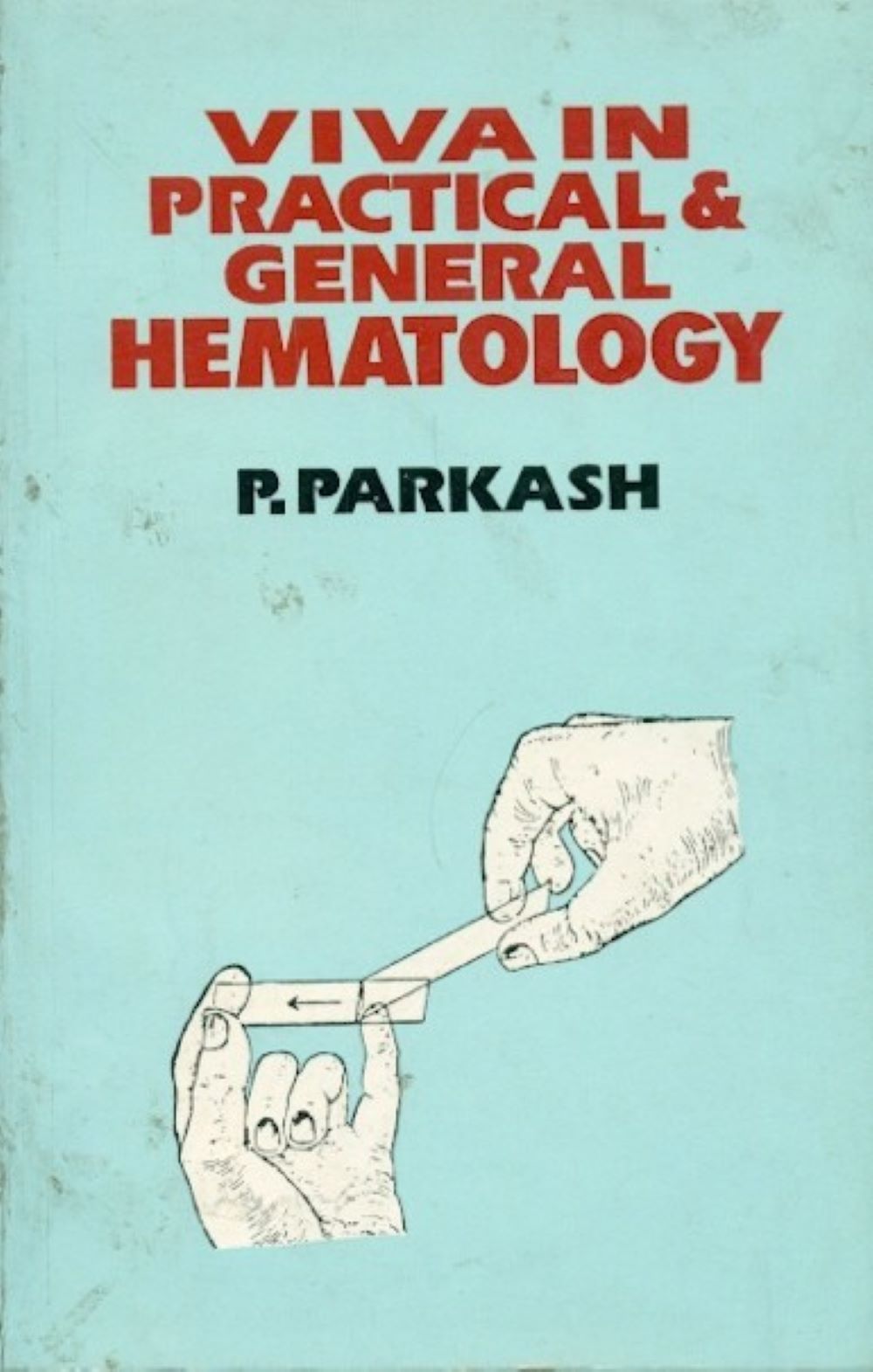 Viva In Practical & General Hematology