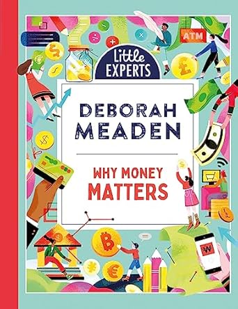 Little Experts (1) — WHY MONEY MATTERS