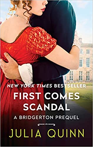 First Comes Scandal: A Bridgerton Prequel