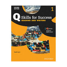 Q SKILLS FOR 2E: L1 READING AND WRITI