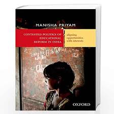 CONTESTED POLITICS OF EDUCATIONAL REFORM