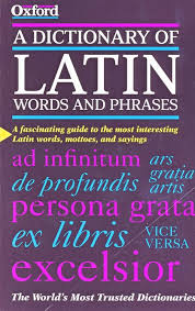 DICTIONARY OF LATIN WORDS AND PHRASES