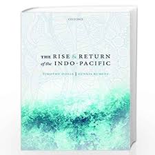 RISE & RETURN OF INDO-PACIFIC C