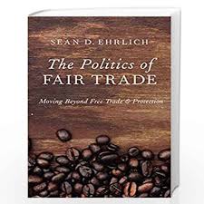 POLITICS OF FAIR TRADE P