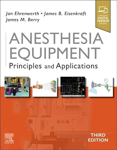 Anesthesia Equipment E-Book: Principles and Applications