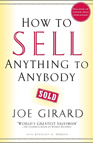 HOW TO SELL ANYTHING TO ANYBODY