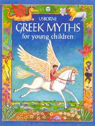 GREEK MYTHS FOR YOUNG CHILDREN