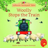 Woolly Stops the (Farmyard Tales)