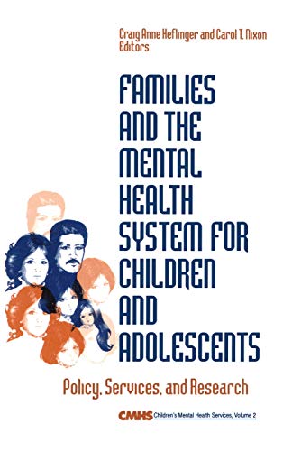 Families and the Mental Health System for Children and Adolescents