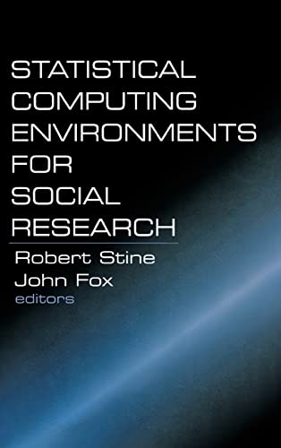 Statistical Computing Environments for Social Research