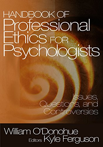 Handbook of Professional Ethics for Psychologists  Issues, Questions, and Controversies