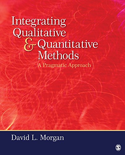 Integrating Qualitative and Quantitative Methods  A Pragmatic Approach