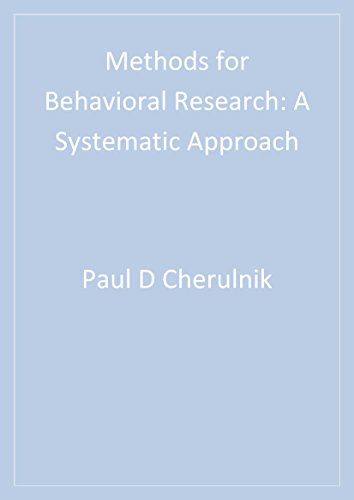 Methods for Behavioral Research  A Systematic Approach