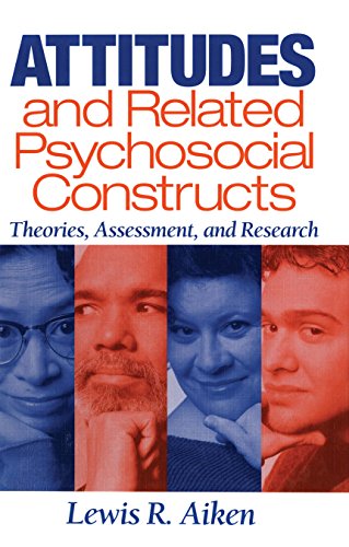 Attitudes and Related Psychosocial Constructs  Theories, Assessment, and Research