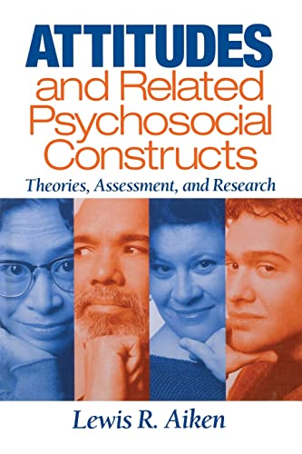 Attitudes and Related Psychosocial Constructs  Theories, Assessment, and Research