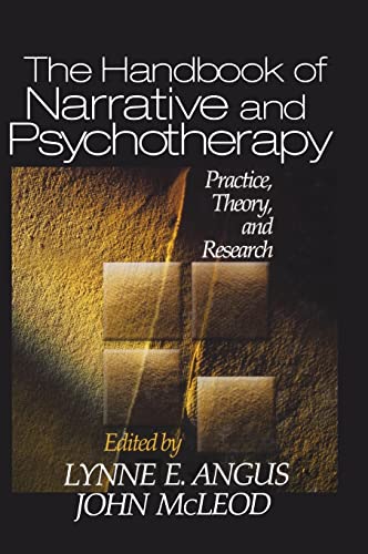 The Handbook of Narrative and Psychotherapy  Practice, Theory and Research
