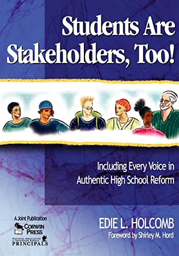 Students Are Stakeholders, Too!  Including Every Voice in Authentic High School Reform