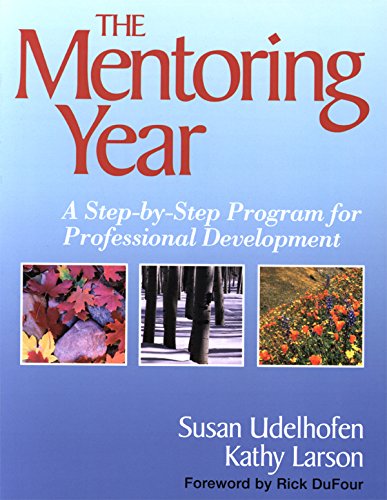 The Mentoring Year  A Step-by-Step Program for Professional Development
