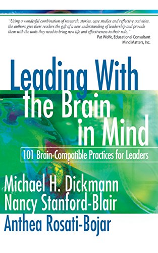 Leading With the Brain in Mind  101 Brain-Compatible Practices for Leaders