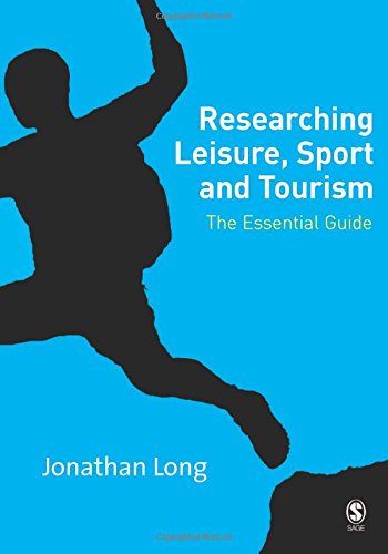 Researching Leisure, Sport and Tourism  The Essential Guide