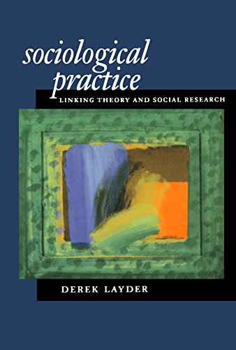 Sociological Practice  Linking Theory and Social Research