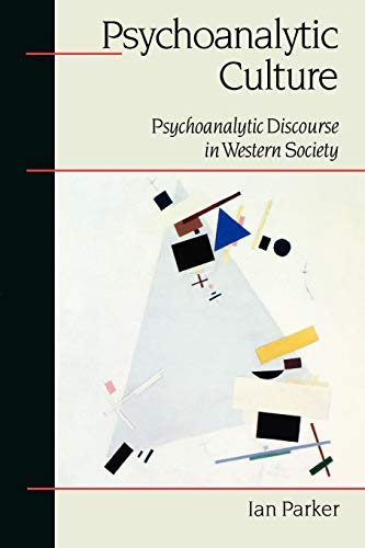 Psychoanalytic Culture  Psychoanalytic Discourse in Western Society
