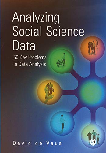 Analyzing Social Science Data  50 Key Problems in Data Analysis