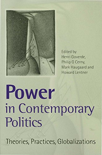 Power in Contemporary Politics  Theories, Practices, Globalizations