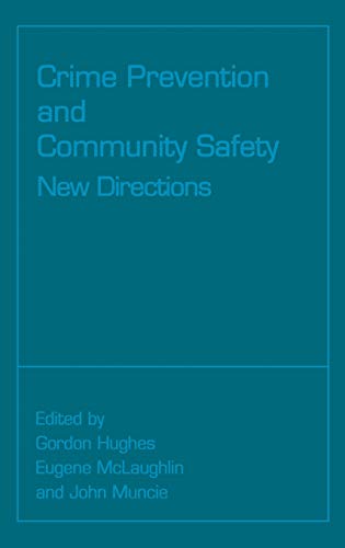 Crime Prevention and Community Safety  New Directions