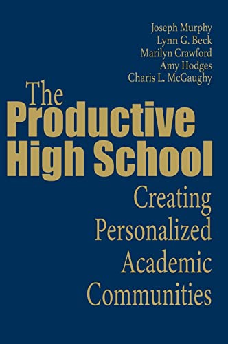 The Productive High School  Creating Personalized Academic Communities