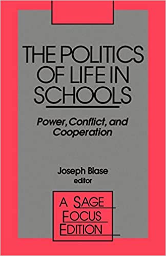 The Politics of Life in Schools