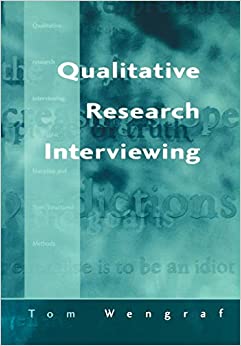 Qualitative Research Interviewing Biographic Narrative and Semi-Structured Methods