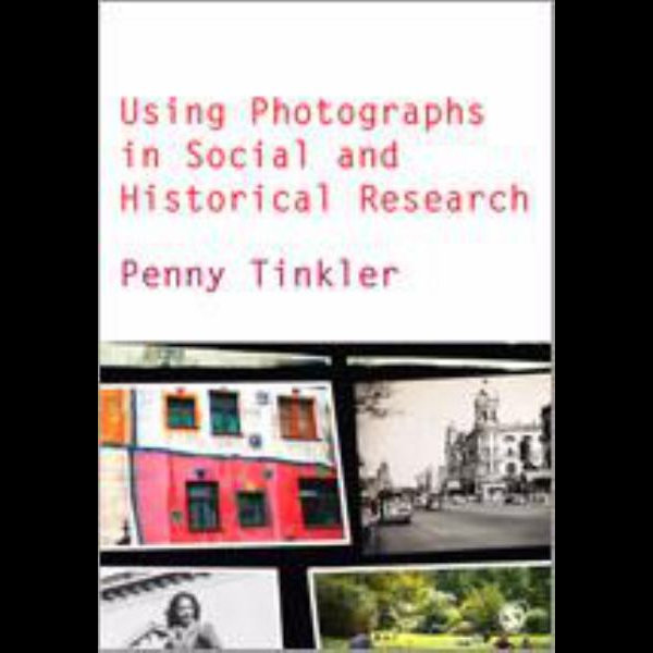 Using Photographs in Social and Historical Research