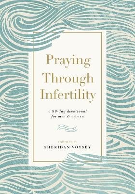 PRAYING THROUGH INFERTILITY
