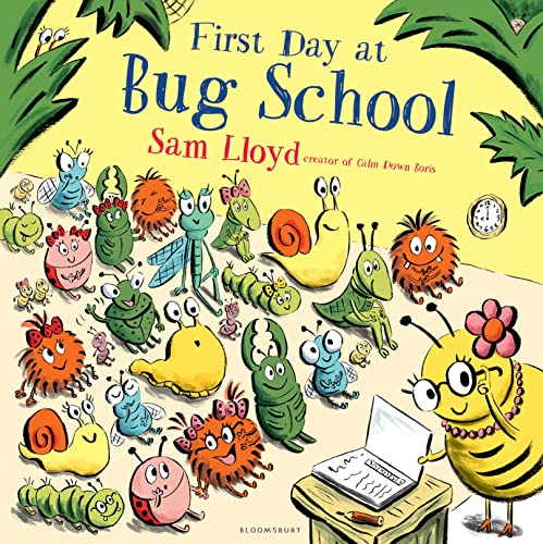 FIRST DAY AT BUG SCHOOL