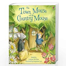 The Town Mouse And The Country Mouse