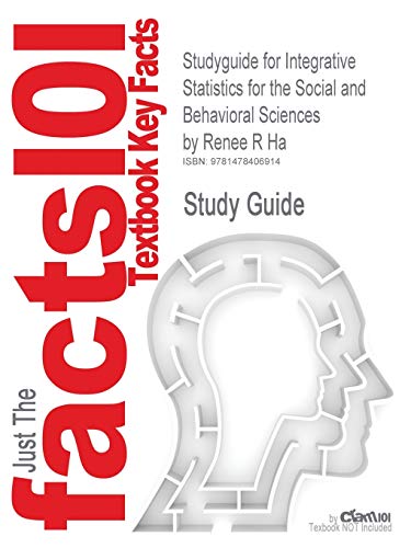 Integrative Statistics for the Social and Behavioral Sciences