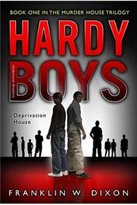 HARDY BOYS #22 DEPRIVATION HOUSE