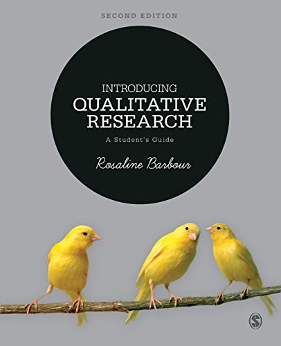 Introducing Qualitative Research  A Student's Guide