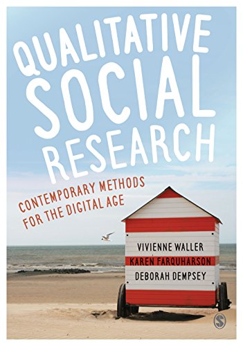 Qualitative Social Research  Contemporary Methods for the Digital Age