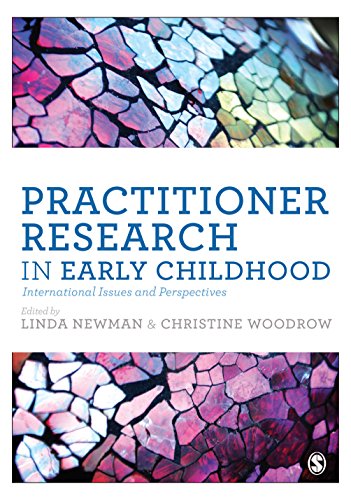 Practitioner Research in Early Childhood  International Issues and Perspectives