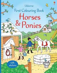 First Colouring Book: Horses And Ponies