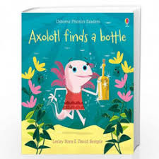 Axolotl Finds A Bottle